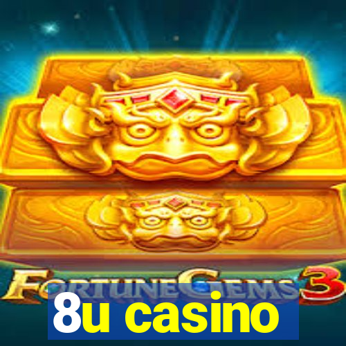 8u casino