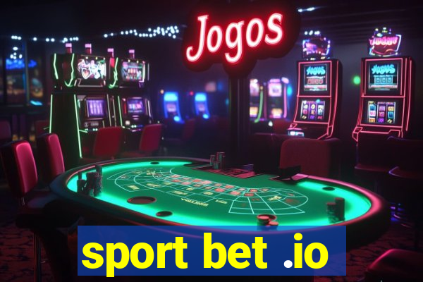 sport bet .io