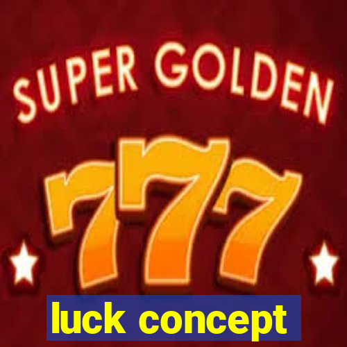 luck concept