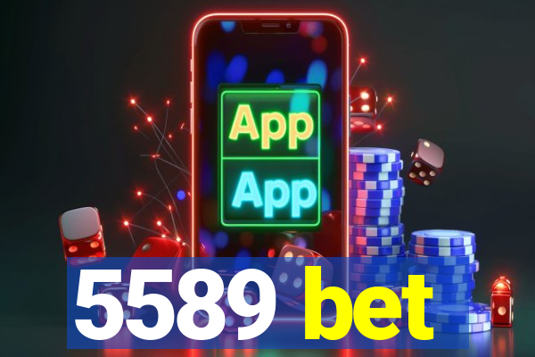 5589 bet