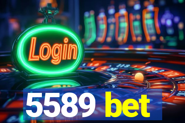 5589 bet