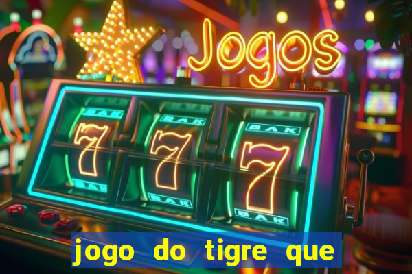 jogo do tigre que depositar 5 reais