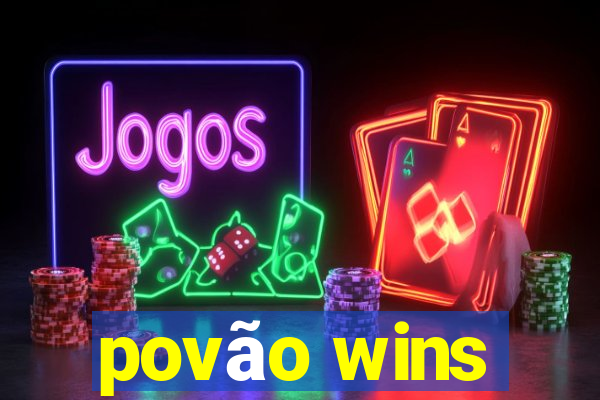 povão wins