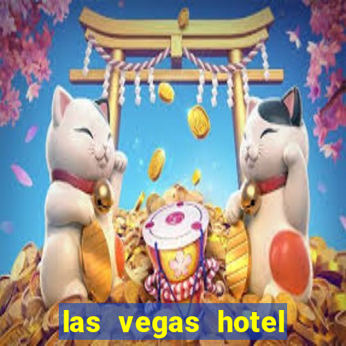 las vegas hotel and casinos