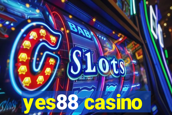 yes88 casino