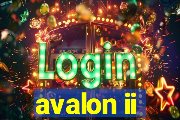 avalon ii