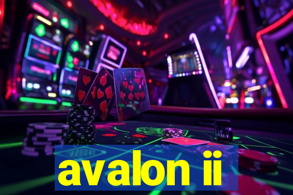 avalon ii