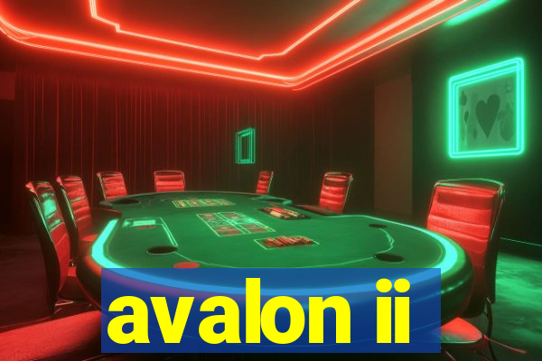 avalon ii