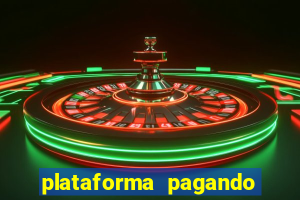 plataforma pagando no cadastro fortune tiger