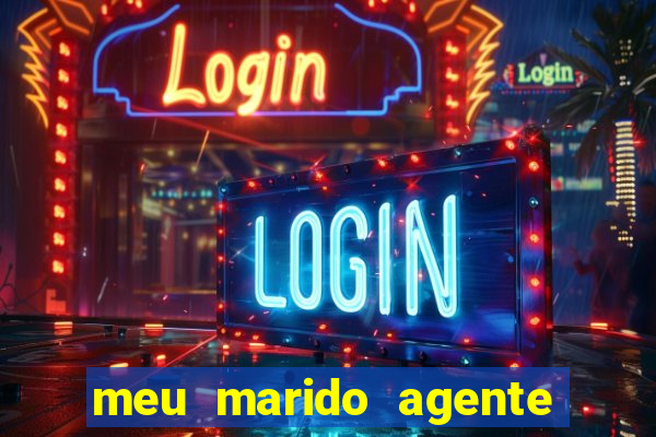 meu marido agente secreto legendado