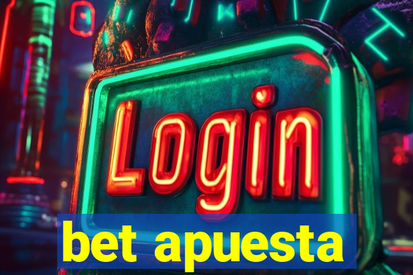 bet apuesta