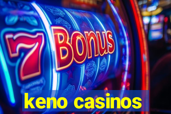 keno casinos