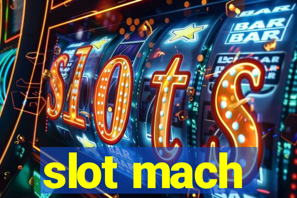 slot mach