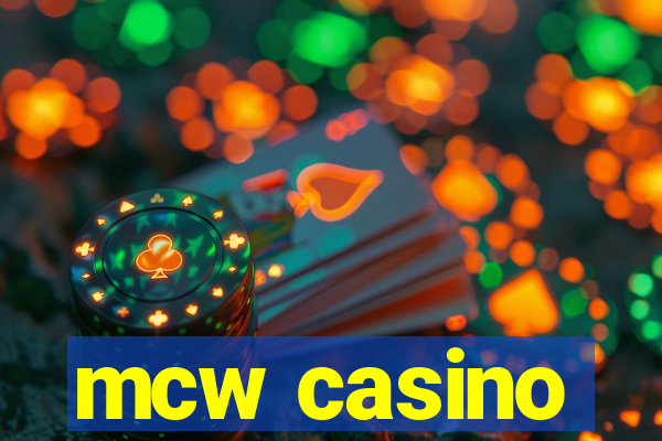 mcw casino