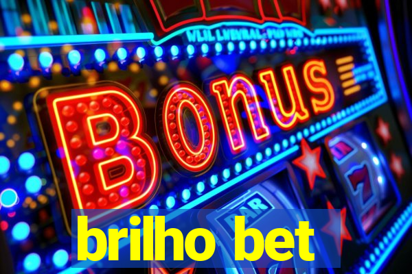 brilho bet