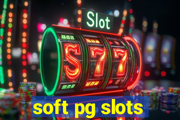 soft pg slots