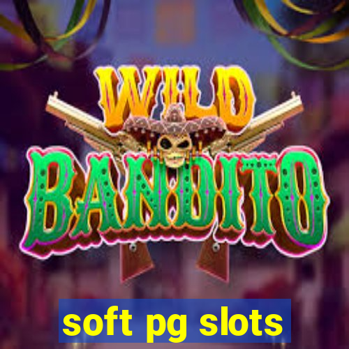 soft pg slots