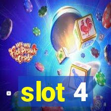 slot 4