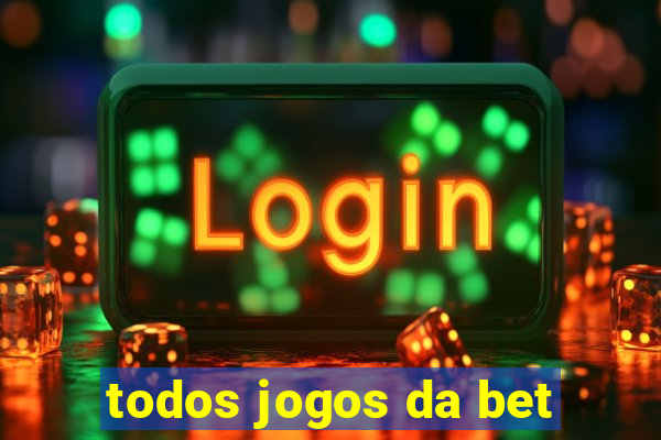 todos jogos da bet