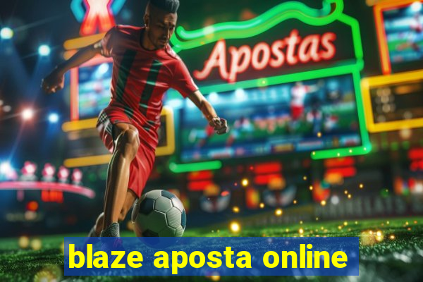 blaze aposta online