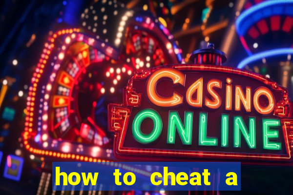 how to cheat a slot machine