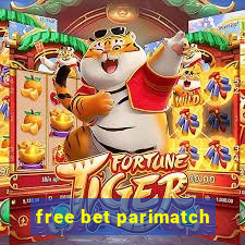 free bet parimatch