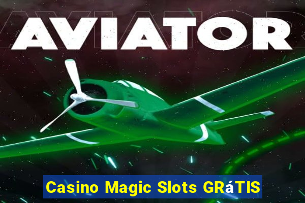 Casino Magic Slots GRáTIS