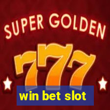 win bet slot