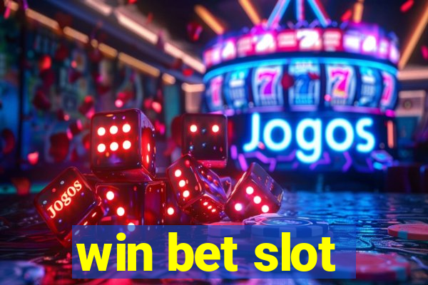 win bet slot