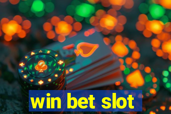 win bet slot