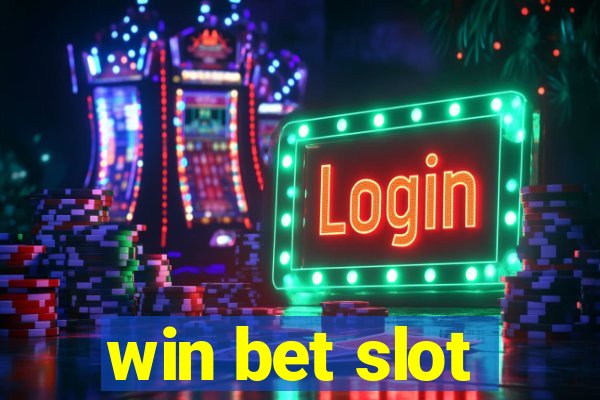 win bet slot