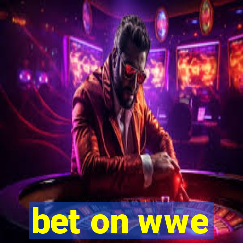 bet on wwe