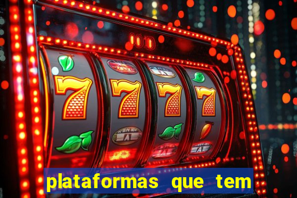 plataformas que tem fortune tiger