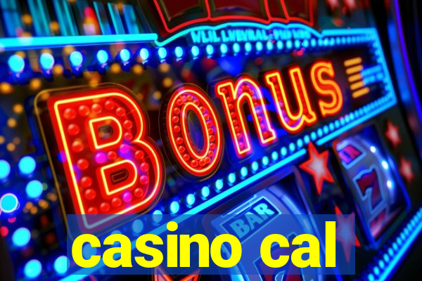 casino cal