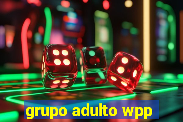 grupo adulto wpp