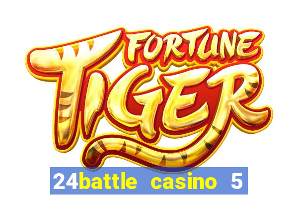 24battle casino 5 no deposit bonus code