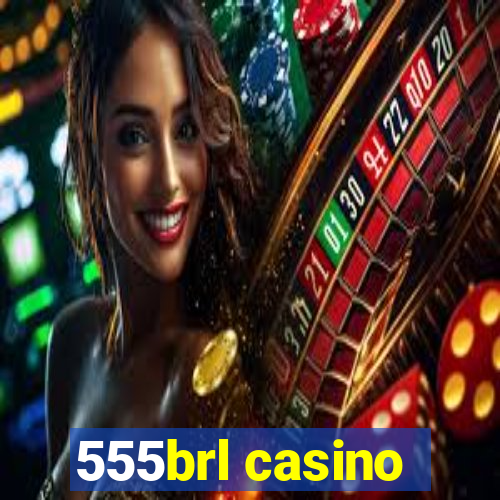 555brl casino