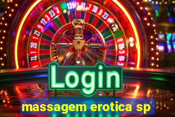 massagem erotica sp