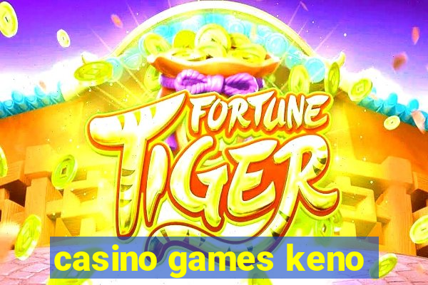 casino games keno