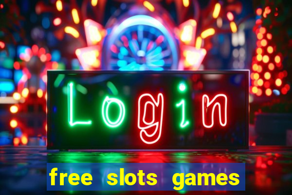 free slots games for free