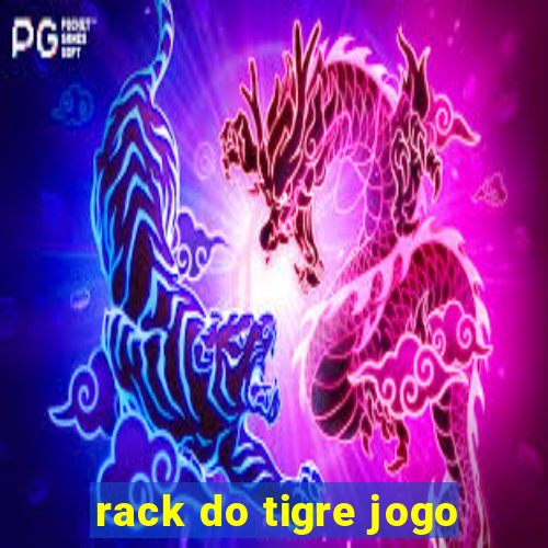 rack do tigre jogo