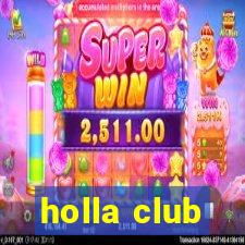 holla club