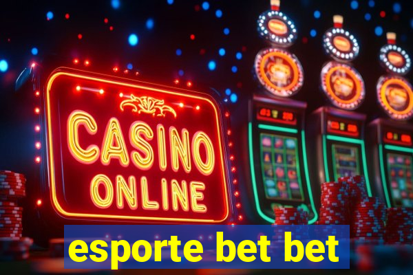 esporte bet bet