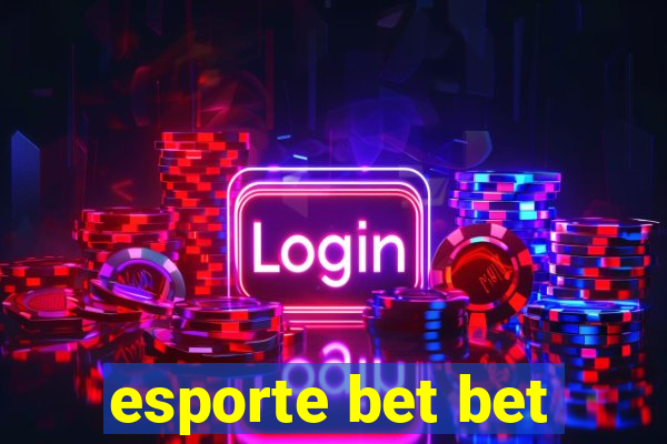 esporte bet bet