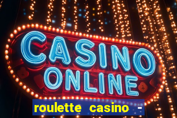 roulette casino - lucky wheel