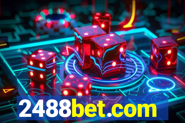 2488bet.com