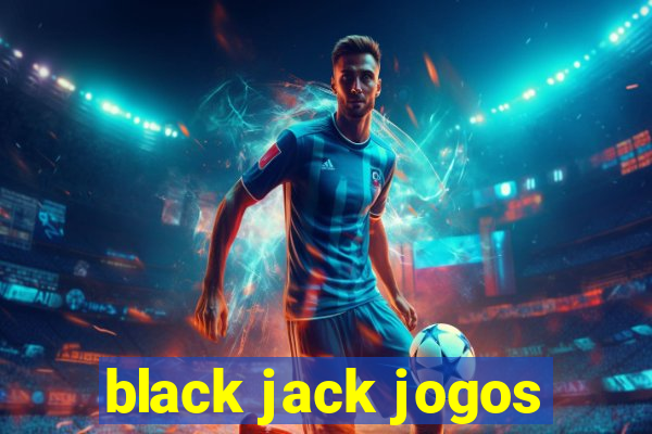 black jack jogos