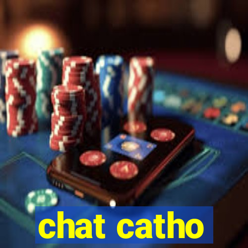 chat catho