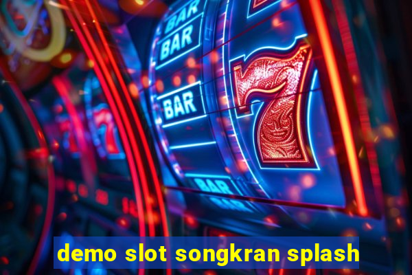 demo slot songkran splash