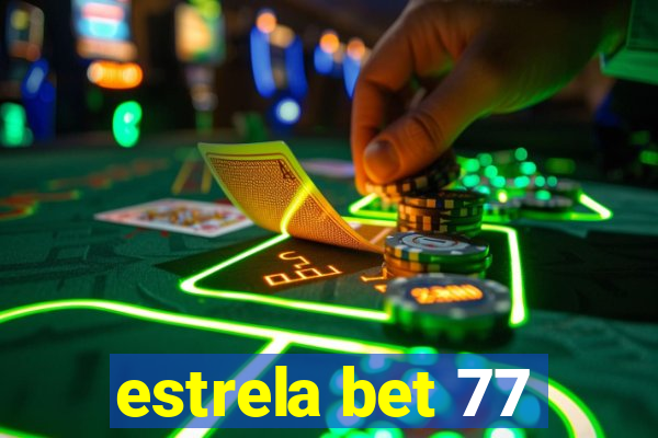 estrela bet 77